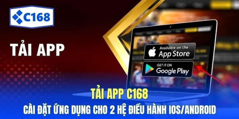 tai app c168 cai dat ung dung cho 2 he dieu hanh ios android